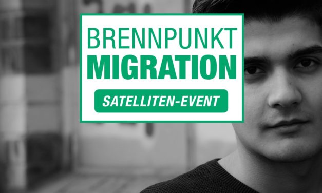 Brennpunkt MIGRATION Satelliten Event: Migration – ein Reality-Check